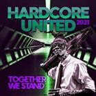 Hardcore United 2021 Together We Stand