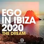 Ego In Ibiza 2020 The Dream Selected By MAGH