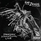 Rob Zombie - Spookshow International Live