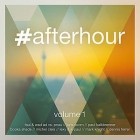 #Afterhour Vol.1